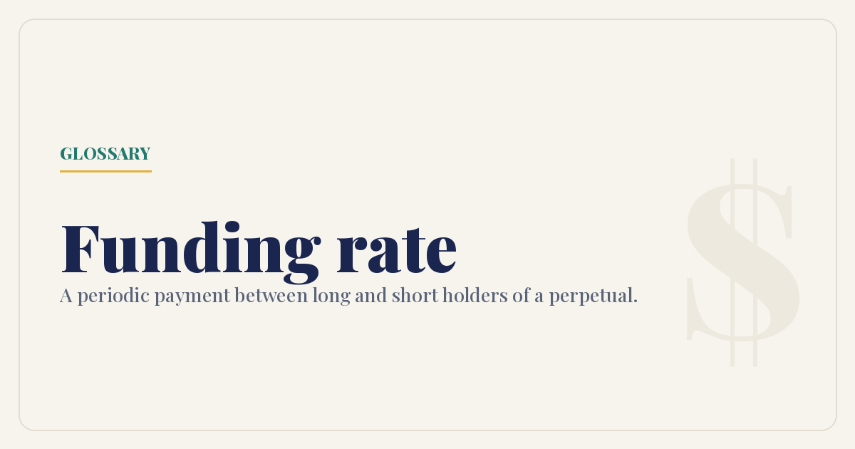 A funding rate is a periodic payment between long and short holders of a perpetual