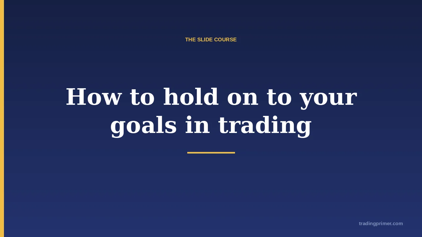 How to hold on to your goals in trading · 1 · 2 · 3 · 4